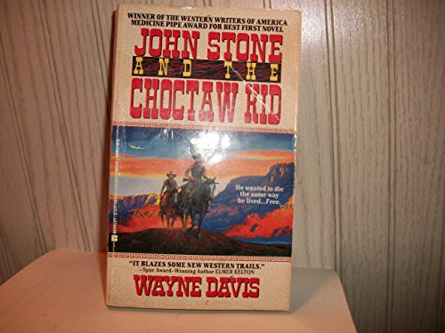 Imagen de archivo de John Stone and the Choctaw Kid a la venta por Better World Books: West