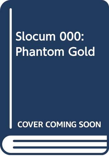 Beispielbild fr Slocum and the Phantom Gold (Slocum Series #180) zum Verkauf von The Book Garden