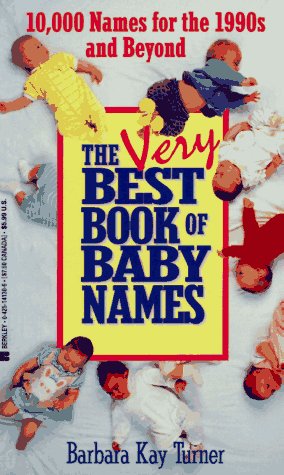 Beispielbild fr The Very Best Book of Baby Names zum Verkauf von Half Price Books Inc.