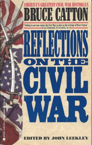 Beispielbild fr Reflections on the Civil War zum Verkauf von Better World Books