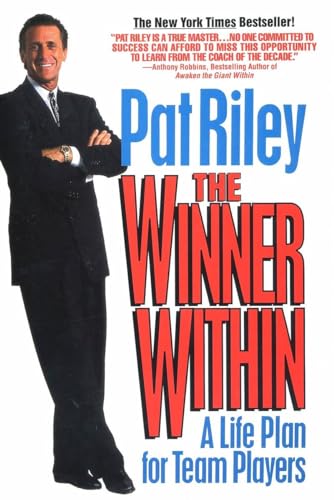 The Winner Within: A Life Plan for Team Players [Paperback] Riley, Pat
