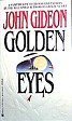 Imagen de archivo de Golden Eyes a la venta por Better World Books