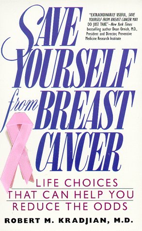 Stock image for Save Yourself from Breast Cancer for sale by Wonder Book