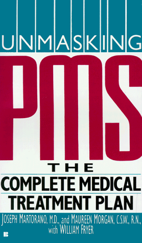 Beispielbild fr Unmasking PMS: The Complete PMS Medical Treatment Plan zum Verkauf von Anderson Book