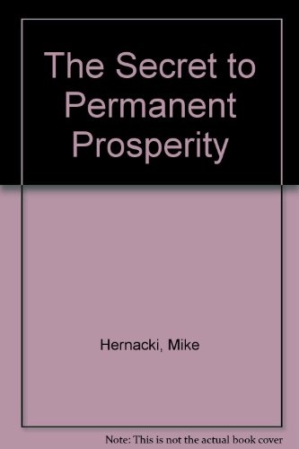 Stock image for The Secret to Permanent Prosperity for sale by HPB-Ruby