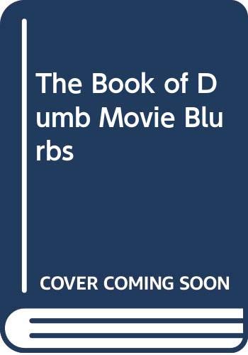 The Book of Dumb Movie Blurbs (9780425146163) by Rovin, Jeff