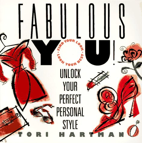 Stock image for Fabulous You! : Unlock Your Perfect Personal Style for sale by Better World Books: West