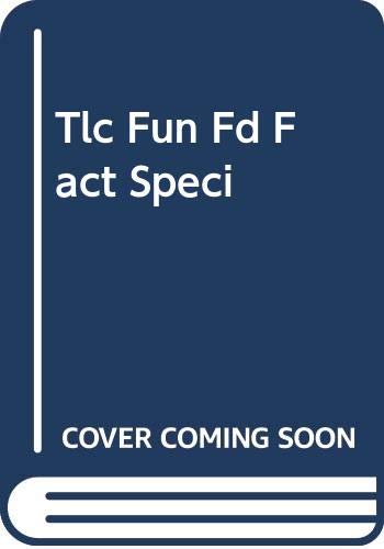 Beispielbild fr Tlc Fun Fd Fact Speci zum Verkauf von Thomas F. Pesce'