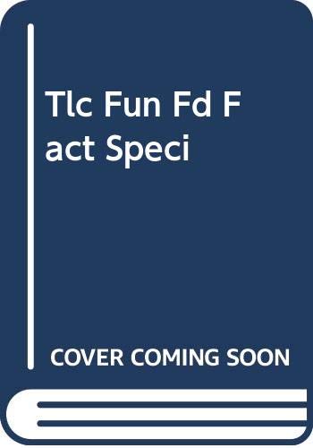 Stock image for Tlc Fun Fd Fact Speci for sale by Thomas F. Pesce'