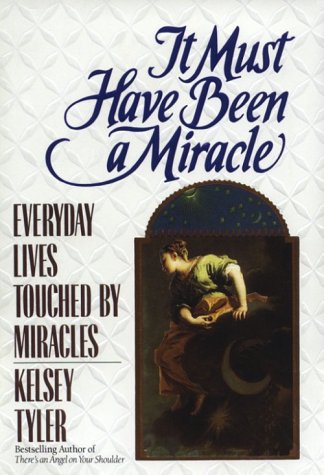 Beispielbild fr It Must Have Been a Miracle: Everyday Lives Touched by Miracles zum Verkauf von Gulf Coast Books