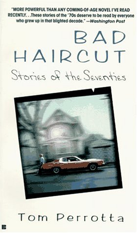 Imagen de archivo de Bad Haircut : Stories of the Seventies a la venta por Better World Books