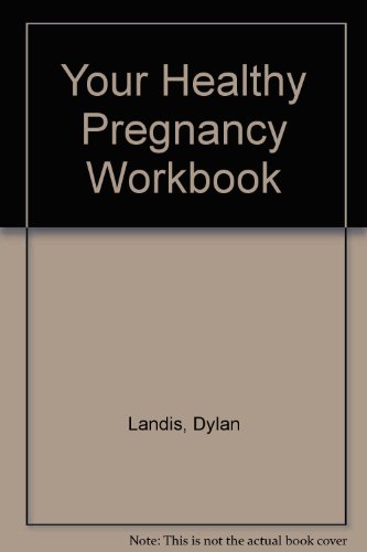 Imagen de archivo de Your Healthy Pregnancy Workbook a la venta por Irish Booksellers