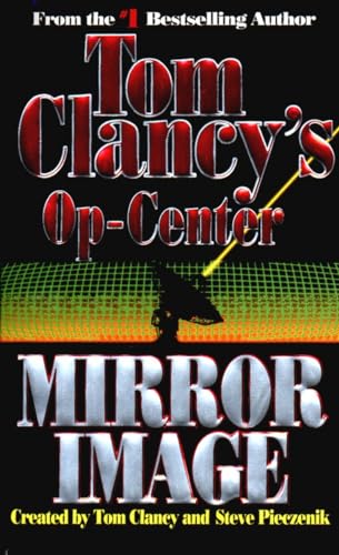 Beispielbild fr Mirror Image (Tom Clancy's Op-Center, Book 2) zum Verkauf von Wonder Book