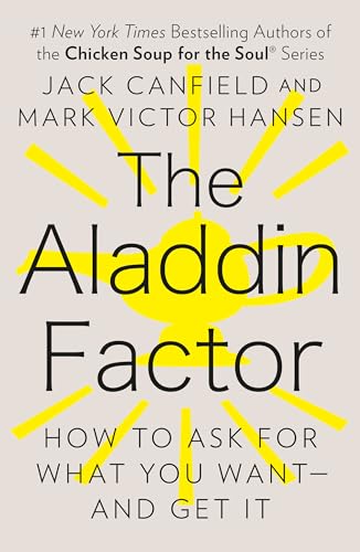 Imagen de archivo de The Aladdin Factor: How to Ask for What You Want--and Get It a la venta por Your Online Bookstore