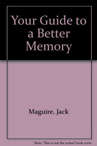 Stock image for Your Guide to a Better Memory for sale by 2Vbooks