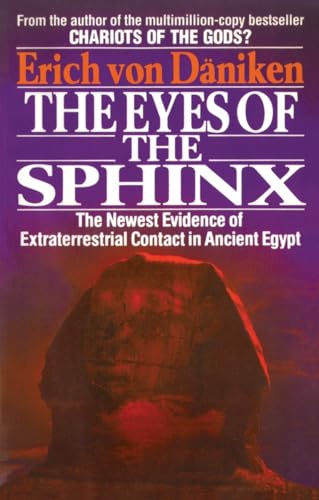 Beispielbild fr The Eyes of the Sphinx: The Newest Evidence of Extraterrestial Contact in Ancient Egypt zum Verkauf von Powell's Bookstores Chicago, ABAA