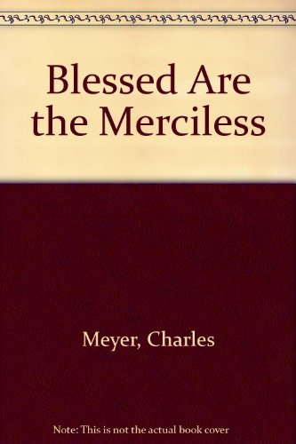 Stock image for Blessed Are the Merciless for sale by HPB-Movies