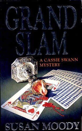 Grand Slam (A Cassandra Swann Bridge Mystery) (9780425152294) by Moody, Susan