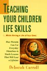 Imagen de archivo de Teaching Your Children Life Skills a la venta por Wonder Book