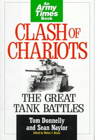 Imagen de archivo de Clash of Chariots : The Great Tank Battles a la venta por Better World Books