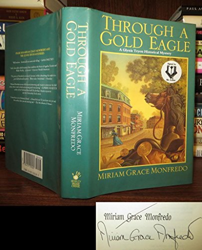 THROUGH A GOLD EAGLE: A Glynis Tryon Mystery