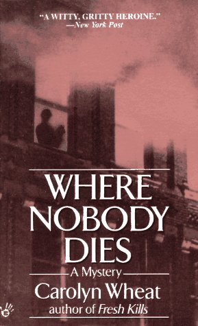 Imagen de archivo de Where Nobody Dies a la venta por ThriftBooks-Atlanta