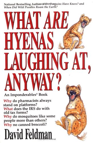 Imagen de archivo de What are Hyenas Laughing at, Anyway? a la venta por SecondSale