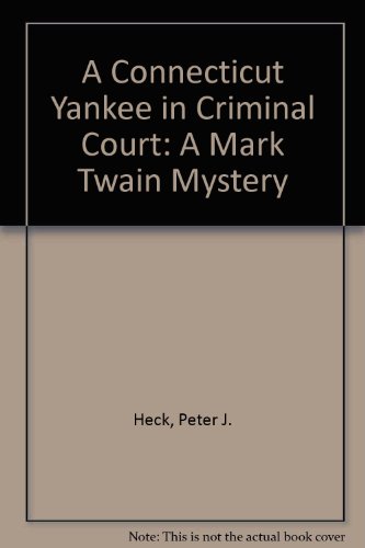 9780425154748: A Connecticut Yankee in Criminal Court: A Mark Twain Mystery
