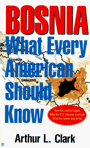 9780425155387: Bosnia: What Every American Should Know