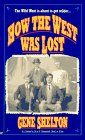 Beispielbild fr How the West Was Lost zum Verkauf von HPB-Ruby