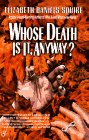 Beispielbild fr Whose Death Is It, Anyway? zum Verkauf von Wonder Book
