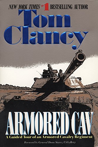 Stock image for Armored Cav : A Guided Tour of an Armored Cavalry Regiment for sale by Don's Book Store
