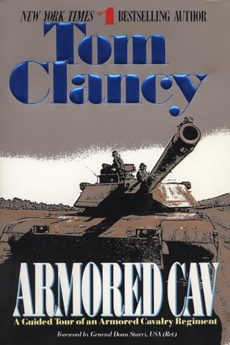 Armored Cav: A Guided Tour of an Armored Cavalry Regiment