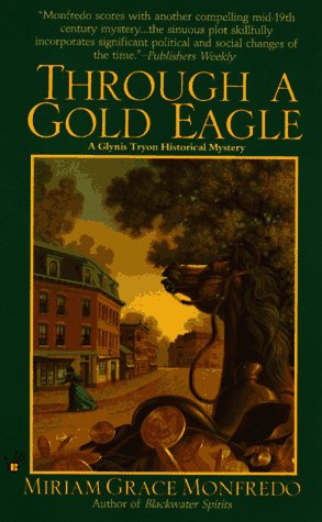 9780425158982: Through a Gold Eagle: A Glynis Tryon Mystery