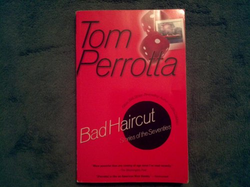 Beispielbild fr Bad Haircut: Stories of the Seventies zum Verkauf von SecondSale