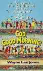 Imagen de archivo de God, Good Morning: Prayers for Children From Around the World a la venta por BookHolders