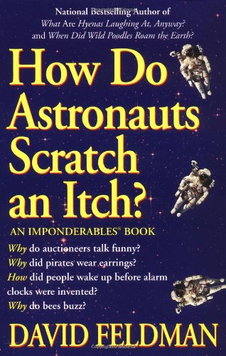 Beispielbild fr How astronauts scratch an itch zum Verkauf von BooksRun