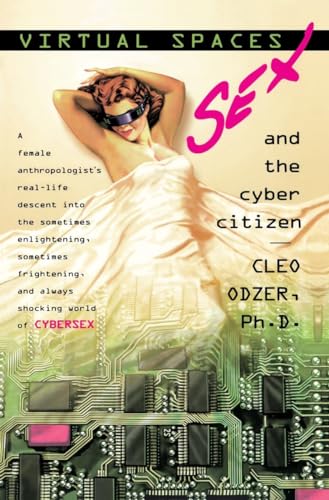 Stock image for Virtual Spaces: Sex and the Cyber Citizen for sale by HPB-Diamond