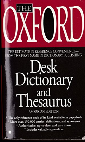 Imagen de archivo de The Oxford Desk Dictionary and Thesaurus a la venta por SecondSale