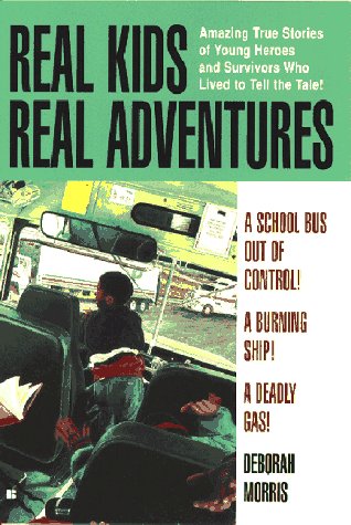 Real Kids Real Adventures: Runaway School Bus (9780425160862) by Morris, Deborah