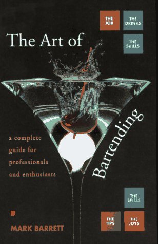 Stock image for The Art of Bartending for sale by Jenson Books Inc