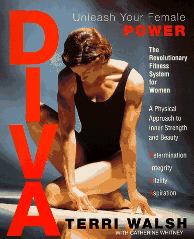 Diva: Unleash Your Female Power (9780425161586) by Walsh, Terri; Whitney, Catherine