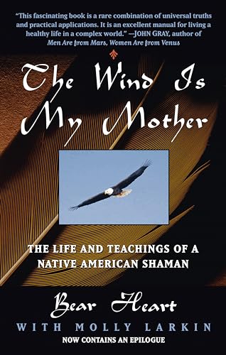 Beispielbild fr The Wind Is My Mother: The Life and Teachings of a Native American Shaman zum Verkauf von SecondSale