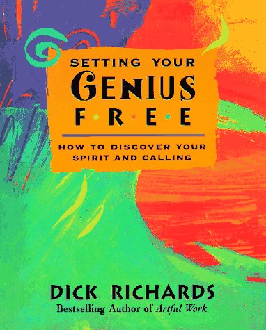 Beispielbild fr Setting Your Genius Free : How to Discover Your Spirit and Calling zum Verkauf von Better World Books
