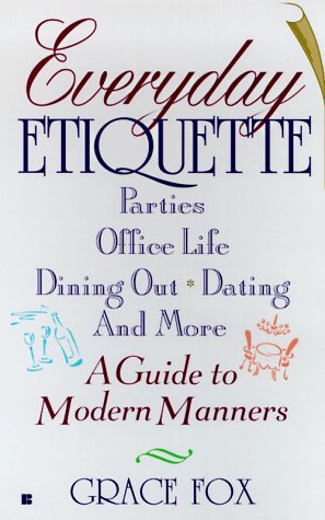 Imagen de archivo de Everyday etiquette: a guide to modern manners a la venta por Hawking Books