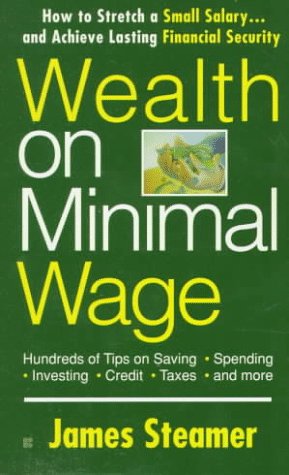 Stock image for Wealth on Minimal Wage for sale by ThriftBooks-Dallas