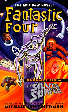 Fantastic four: redemption of the silver surfer (Marvel Comics (New York, N.Y.).) (9780425164891) by Friedman, Michael Jan