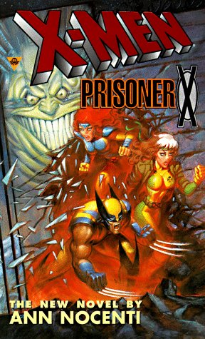 Stock image for Prisoner X (X-Men Marvel Comics) for sale by Firefly Bookstore