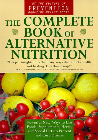 Beispielbild fr The Complete Book of Alternative Nutrition zum Verkauf von Wonder Book