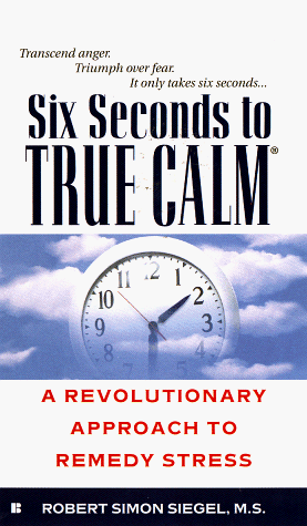 Imagen de archivo de Six Seconds to True Calm a la venta por ThriftBooks-Atlanta